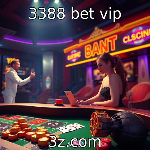 3388 bet vip | Jogos de azar e suas implicações sociais